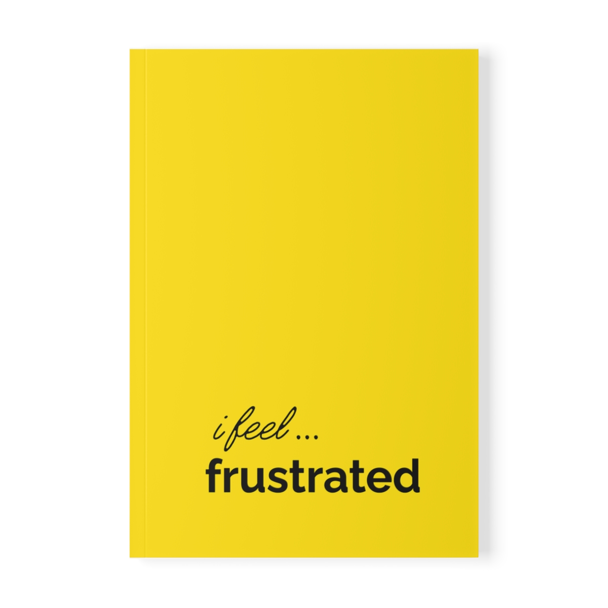 i feel frustrated expressions of feelings series softcover notebook by iziiexpressions display ffe100